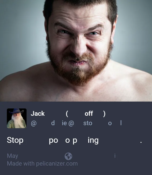 Stop pooping.